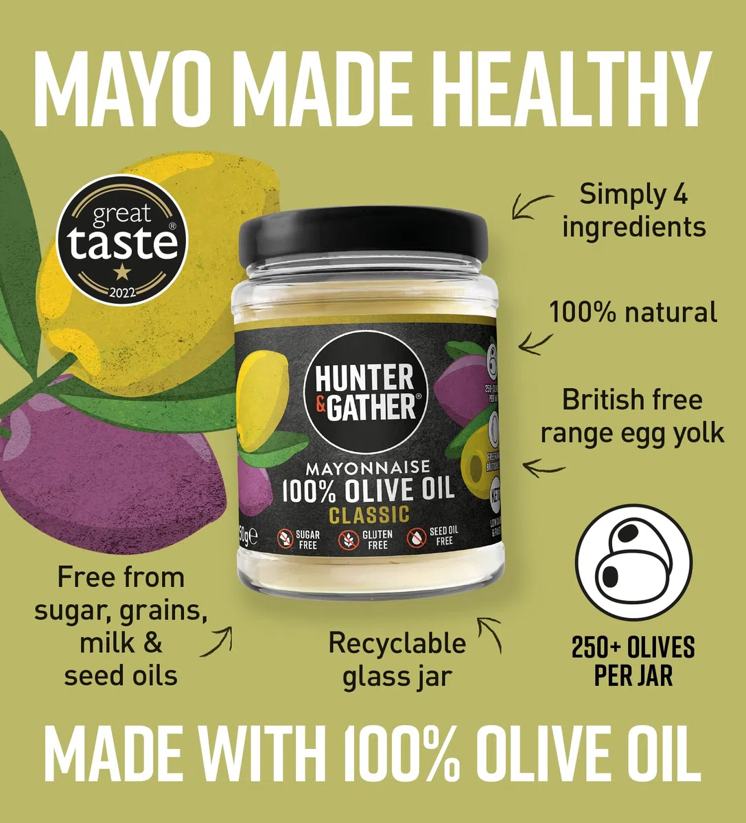 Hunter & Gather Mayonesa de Aceite de Oliva 250g | Hecha con Yema de Huevo Campero Británico | Mayonesa Paleo, Keto, Libre de Azúcar y Gluten | Libre de Saborizantes Artificiales